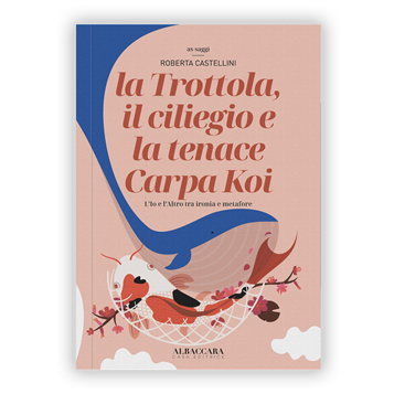 Libro La trottola, il ciliegio e la tenace Carpa Koi - Roberta Castellini